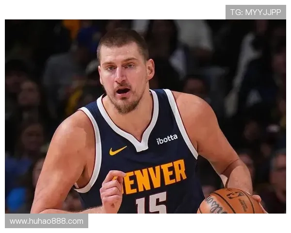 约基奇反思上半场表现决心不再随意发力力争胜利